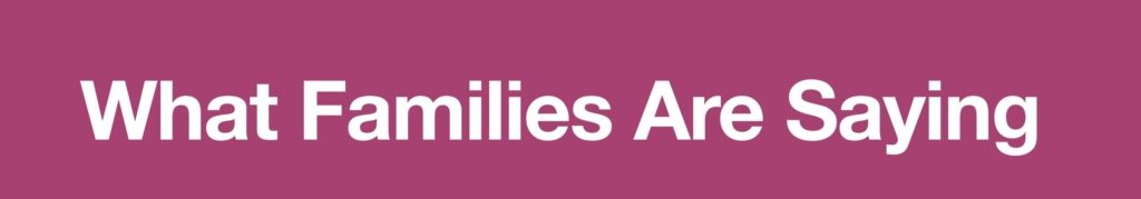 What families are saying