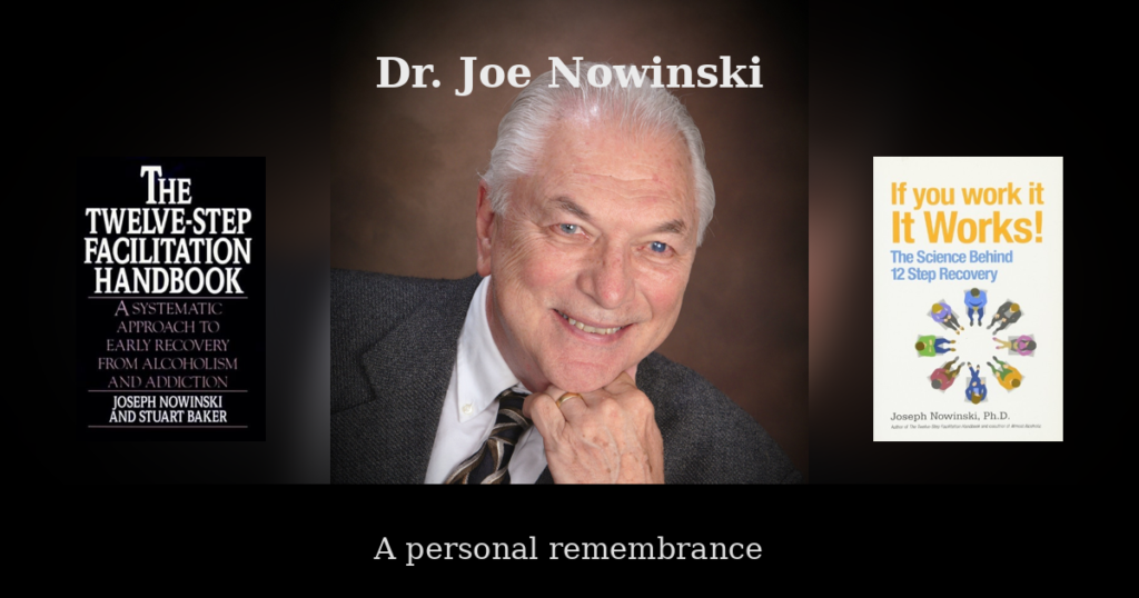 Dr. Joseph Nowinski, Ph.D., a remembrance. Project MATCH.